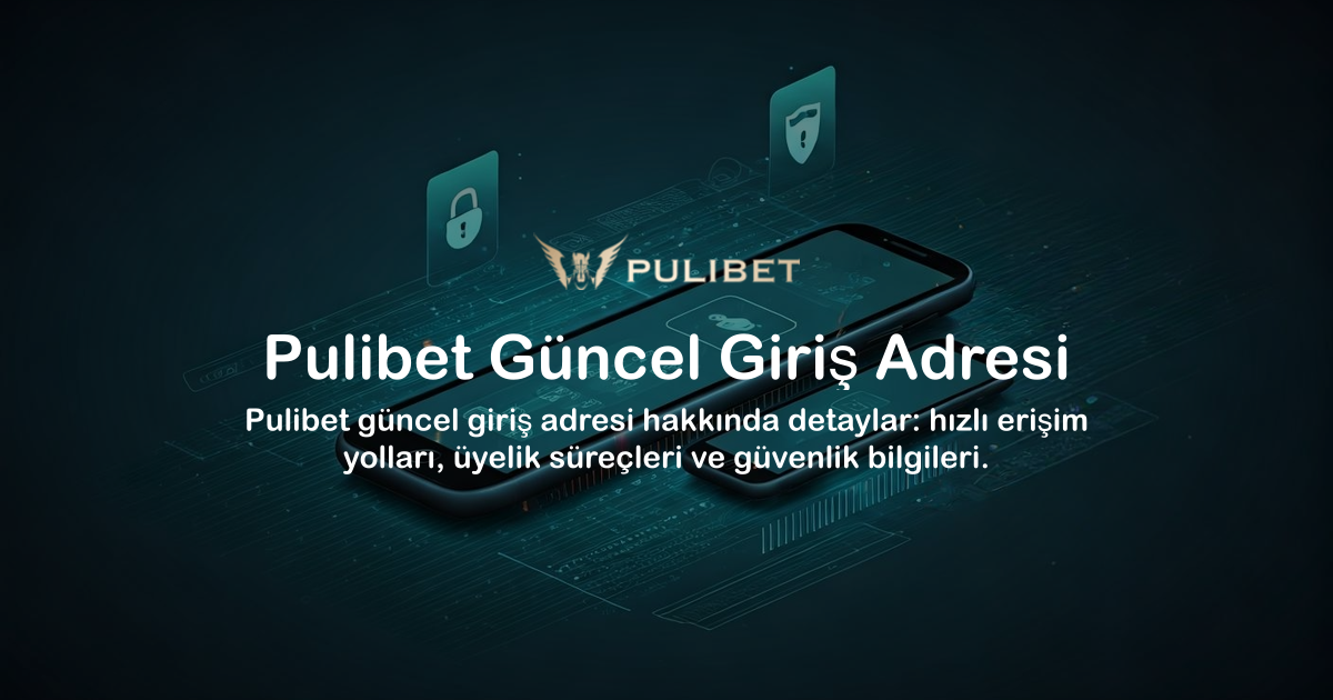 Pulibet Güncel Giriş Adresi